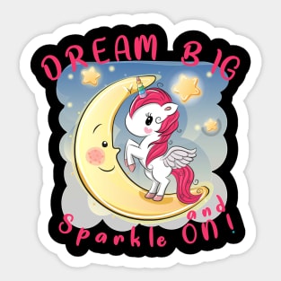 Unicorn Dream Big and Sparkle On Rainbow248 magic Sticker